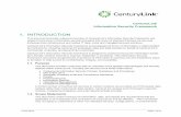 CenturyLink Information Security Framework FINAL Customer v1 · Additionally, CenturyLink holds ISO/IEC 27001:2013 certification specific to the ISMS supporting CenturyLink’s global