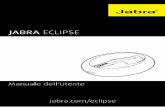 JABRA ECLIPSE/media/Product Documentation... · 2015-05-19 · JABrA ECLIPSE 1. BENvENUTo Grazie per aver scelto Jabra Eclipse. Ci auguriamo che tu ne sia soddisfatto! Funzioni di