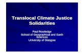 Translocal Climate Justice Solidarities durbanccs.ukzn.ac.za/files/Translocal Climate Justice... · the practice of solidarity, potentially creating a shared ‘common sense’ (Gramsci