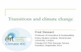Transitions and climate change - Climate-KIC PhD€¦ · Engaged with practice ‘managing/governing transitions’ ... ‘demand’ pull from citizens and consumers as ... a diversity