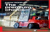 Kalmar DCF50-90 The premium choicemasterlift.ie/wp-content/uploads/2015/09/Kalmar-5-9Ton.pdf · quality-aware forklift truck dri-vers and owners. The trucks are renowned and appreciated