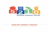 HEALTHY HABITS TOOLKIT · 2020-07-14 · conversations around healthy habits and goal-setting with pregnant women, parents and children using brief action planning and motivational