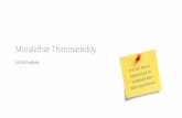 Muralidhar Thimmareddy · Muralidhar Thimmareddy UI/UX Portfolio. About me Project planning, create flowcharts, user persona, competitive analysis, pre -discovery mock-ups, wire-frames