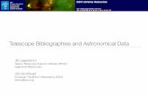 Telescope Bibliographies and Astronomical Data · Telescope Bibliographies J. Lagerstrom & U. Grothkopf, ER&L 2016, Austin, TX ‣ What? - Databases of refereed papers that use observational