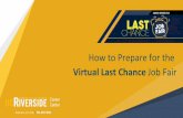 Virtual Last Chance Job Fair · A virtual career fair is an online event in which employers and job seekers each meet in a virtual environment to exchange information about jobopenings.
