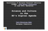 Science and Culture in the EU‘s Digital Agenda · Association of European Research Libraries (LIBER), 40th Annual Conference 29 June 2011, Barcelona Science and Culture in the EU‘s