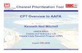 CPT Overview to AAPAaapa.files.cms-plus.com/PDFs/2009CPTaapaAug2.pdf · Kenneth Ned Mitchell USACE-ERDC Coastal and Hydraulics Lab Coastal Inlets Research Program (CIRP) ... Center
