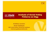 Analysis of Social Voting Patterns on Diggconferences.sigcomm.org/.../current/workshops/wosn/slides/wosn-di… · Dynamics of voting on Digg • Two main mechanisms for voting •