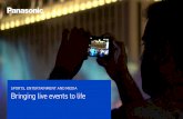 SPORTS, ENTERTAINMENT AND MEDIA Bringing live events to lifepanasonic.ca/brochures/EN/ebooks/PNA_eBook_06... · solutions help shape every patron’s experience. ... • Innovations