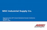 MSC Industrial Supply Co.filecache.investorroom.com/ir1_mscdirect/196/download/Raymond J… · Safe Harbor Statement ... that helps customers reduce their MRO supply chain costs $2.8