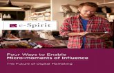 Four Ways to Enable Micro-moments of Influence · Creating exceptional content-driven experiences across the growing multitude of channels to deliver perfect micro-moments requires