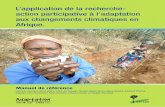 L’application de la recherche- action participative à l’adaptation … · 2019-10-17 · La dynamique des pouvoirs 6.3. Le renforcement des institutions internes et externes