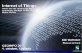 Internet of Things€¦ · Internet of Things is an integrated part of Future Internet. Source: Internet of Things - Strategic Research Roadmap, CERP-IoT 2010 A dynamic global network
