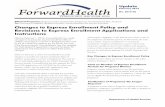 ForwardHealth Update 2014-06 - Changes to Express ...February 2014, providers should continue using the previous version of the applications until the new ... If the applicant answers