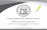 Skills for Successful Supervision - Georgia Department of ... Day Three... · 11/07/2016  · Skills for Successful Supervision A Primer of Basic Supervisory Skills and Techniques