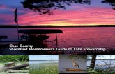 Cass County Shoreland Homeowner’s Guide to Lake Stewardship€¦ · Along with those rights also comes the responsibility to protect, improve, and enhance the quality of the water
