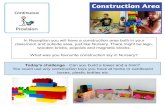 What was you favourite construction toy in Nursery? wooden ... · classroom and outside area, just like Nursery. There might be lego, wooden bricks, popoids and magnetic blocks. ...