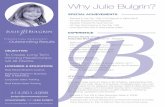 Why Julie Bulgrin? · SPECIAL ACHIEVEMENTS ∙ Ranked in the Top 10% of All Agents in Metro MLS ∙ 25 Year Experienced Negotiator ∙ Multiple President’s Club Winner