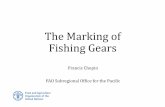 The Marking of Fishing Gears - WCPFC Marking_FAO.pdf · ii. the fisheries, fishing gears, vessels or areas to which the system applies to, and conditions for implementation, or the
