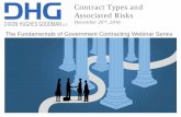 Contract Types and @DHG GovCon Associated Risks · government contracting 6 Impact of Contract Type @DHG_GovCon • Significant impact on price and competition • Most contracts