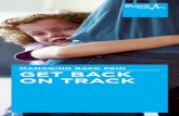 MANAGING BACK PAIN GET BACK ON TRACK · While you can feel pain or discomfort anywhere in your back, your lower back is the most common source because it supports most ... a combination