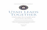 Utah Leads Together · Together March 24, 2020 VERSION 1 Utah’s plan for a health and economic recovery Prepared by the Economic Response Task Force Governor Gary R. Herbert This