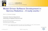 Model Driven Software Development in Service Robotics – It ... · Approach: Design Abstraction Software Technology Concepts Software Technology Concepts Software Technology Software