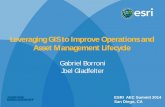 Leveraging GIS to Improve Operations and Asset Management … · 2014-07-08 · §Check in/Check out (Distributed Database Tool) ... Oracle .DMP file of SDE GDB ... Leveraging GIS