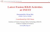 Latest Fusion R&D Activities at INESTfirefusionpower.org/FPA18_Wu-Chen_INEST_China.pdf · 2 Institute of Nuclear Energy Safety Technology Chinese Academy of Sciences ∙ FDS Team
