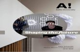 Shaping the future - Aalto · Shaping the future: science and art together with technology and business We are building a competitive edge by ... Develop and deploy forerunner digital