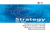 RC Strategy Eng OK - redcross.int · The International Federation of Red Cross and Red Crescent Societiesworks on the basis of the Principles of the Red Cross and Red Crescent Movement