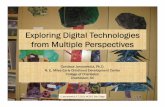 Exploring Digital Technologies from Multiple Perspectives · including exploring ways in which technologies can be used appropriately in EC settings, just like any other area of the