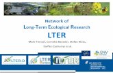 Network of Long-Term Ecological Research LTER · among ecological researchers and research networks at different spatial scales • improve comparability of long-term ecological data,