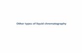Other types of liquid chromatographyhome.cc.umanitoba.ca/~perreau/Chem3590_2018/October... · The experiment To optimize binding of all charged molecules, the mobile phase is generally
