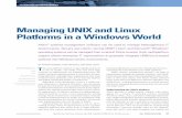 Managing UNIX and Linux Platforms in a Windows World · special considerations for security, flexibility, and overall cost, implementing Linux can be easy to justify. Implementing