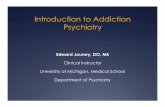 Introduction to Addiction Psychiatry · stimulate the addiction circuitry. Opiates/opioids Cannabinoids (marijuana) Psycho-stimulants (Adderall, cocaine) Sedative/hypnotics (Benzodiazepines)