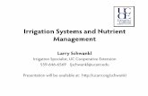 Irrigation Systems and Nutrient Management · With fertigation, nutrients are applied with the irrigation water. Special care needs to be taken to make sure the nutrients stay in