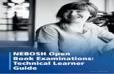 NEBOSH Open Book Examinations: Technical Learner Guide OBE Technical Learner...Introduction We have created two guidance documents to help learners prepare for the unit NG1/IG1/NGC1/IGC1