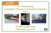 St. Petersburg Complete Streets and Implementation Plan · 2020-02-24 · Complete Streets Policy #020400 1. Planning and design shall equally consider all modes 2. Land use context