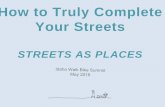How to Truly Complete Your Streets - IdahoWalkBike · We have been Building Transportation Through Communities, not communities through transportation ... Layer in the Placemaking!