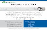 WATERTIGHT LED LIGHTING...WaterGuard fixtures hold up to 1200psi high pressure wash-down while not collecting debris or water. Each fixture is equipped with plastic mounting brackets