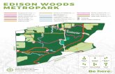 EDISON WOODS METROPARK - Erie MetroParks | Be here. · METROPARK 41.425273, -82.643068 10186 State Route 61 Berlin Heights, OH 44814 Start of Trail End of Trail Continue Straight