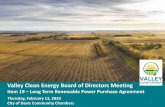 Valley Clean Energy Board of Directors Meeting · 2020-02-14 · Valley Clean Energy Board of Directors Meeting ... Valley Clean Energy Board Item 20 - Strategic Planning Process