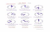 La Hora - Profe Rojas' Spanish classproferojas.weebly.com/uploads/3/9/7/7/39777374/_spanish... · 2018-08-07 · La Hora (Time) ¿Qué hora es? What time is it? Es la una (en punto).