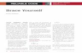 Brace Yourself - spinroot.comspinroot.com/gerard/pdf/Brace_Yourself.pdf · Brace Yourself Gerard J. Holzmann. RELIABL ODE SEPTEMBER/OCTOBER 2016 | IEEE SOFTWARE 13 a == (b & c). The