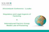 International Factors Group Model Law of Factoring · Assignment of future debts by factoring agreement possible Assignments to be valid without notice to debtor - encourages confidential