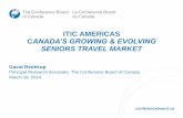 ITIC AMERICAS CANADA’S GROWING & EVOLVING SENIORS …€¦ · conferenceboard.ca ITIC AMERICAS CANADA’S GROWING & EVOLVING SENIORS TRAVEL MARKET David Redekop Principal Research