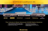 DTP2 CrossPoint 82 - Brochure - Extron … · DTP2 CrossPoint 82 the ideal, all-in-one matrix switcher for meeting rooms and classroom applications. The DTP2 CrossPoint 82 is designed