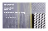 2.0 Cellulose Recycling · Prof. Ali Harlin. SUSTAINABLE MATERIALS IN FUTURE 2 Biobased Biodegradable Recyclable Sustainable Cellulose • The most abudant polymer is also: – Biobased