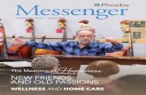 The Meaning of Happiness - Phoebe · Subscriptions & Suggestions The Phoebe Messenger welcomes suggestions, feedback, and corrections. ... his career until Rodale sold its business